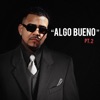 Hoy Algo Bueno Me Tiene Que Pasar, Pt. 2 - Single