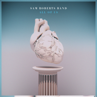 Sam Roberts Band - All of Us artwork