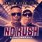 No Rush (Lemon & Herb Remix) - DJ Tira & Prince Bulo lyrics