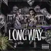 Long Way (feat. FCG Heem) - Single album lyrics, reviews, download