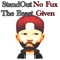 No Fux Given - StandOut The Beast lyrics