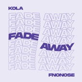 Fade Away artwork