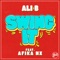 Swing It (feat. Afika Nx) - Ali B lyrics