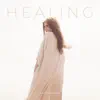 Healing - Single album lyrics, reviews, download