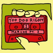 Yoo Doo Right - Marché, Pt. 3