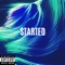 Started (feat. Vin Jay) - Alex Russell lyrics