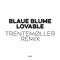 Lovable (Trentemøller Remix) [Remixes] - Single