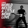 World Needs a Little More Love - Single