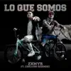 Lo Que Somos - Single album lyrics, reviews, download