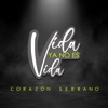 Vida Ya No Es Vida - Single