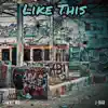 Stream & download Like This (feat. J-Bar) - Single