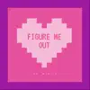 Figure Me Out (feat. Mimi V) - Single album lyrics, reviews, download
