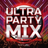 ULTRA PARTY MIX -BEST HITS REVOLUTION- mixed by DJ JUKIYA (DJ MIX) artwork