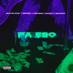 Pa Eso (feat. Malcriado & Magic Q) - Single by Selected Music, Tymo Benz & Beatboy album reviews, ratings, credits