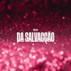 Da Salvacção