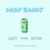Drop Bands (feat. Skystar) - Single album lyrics, reviews, download