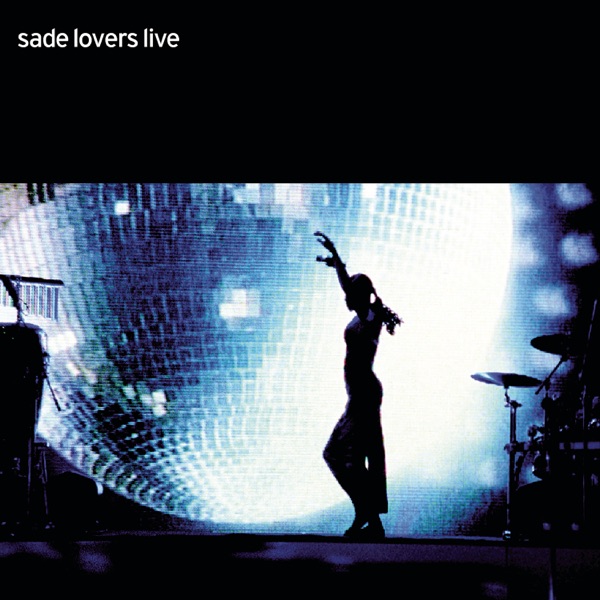 Lovers (Live) - Sade
