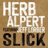Slick (feat. Jeff Lorber) - Single