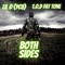 Both Sides (feat. Lil O) - T.O.D Fat Tone lyrics