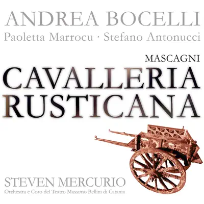 Mascagni: Cavalleria Rusticana - Andrea Bocelli