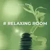 # Relaxing Room: BGM for Meditation & Yoga 2021 album lyrics, reviews, download