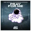 Stream & download Pray for Me - Single