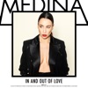 Medina - In And Out Of Love