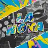 Stream & download La Nota (Remix) - Single