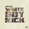 White Boy Rick - El Perla & Dicc lyrics