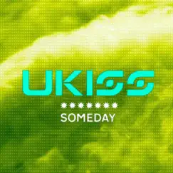 SOMEDAY (New version) - Single by U-KISS album reviews, ratings, credits