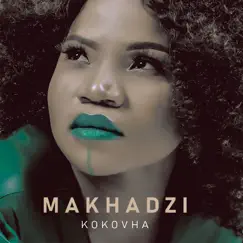 Kokovha by Makhadzi album reviews, ratings, credits