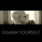 Disarm Yourself - EP