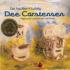 Can You Hear A Lullaby by Dee Carstensen album reviews, ratings, credits