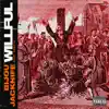 Willful (feat. Chetta) - Single album lyrics, reviews, download