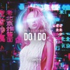 Do I Do - Single