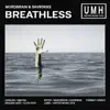 Breathless - Single album lyrics, reviews, download