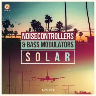 ladda ner album Noisecontrollers & Bass Modulators - Solar