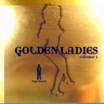 Golden Ladies Volume 1