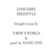 Longmire Freestyle - T-Bow's World lyrics