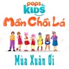 Mầm Chồi Lá - Hội Thi Chúc Tết