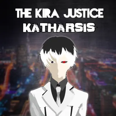 Katharsis - Single - The Kira Justice