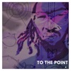 To the Point. - Single