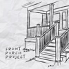Front Porch Project - EP