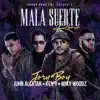 Mala Suerte (feat. Ken-Y) [Remix] song lyrics