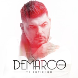 Demarco Flamenco - Te entiendo