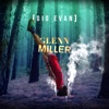 Glenn Miller by Gio Evan iTunes Track 1