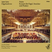 Saint-Saëns: Orgelsinfonie (Organ Symphony) - Poulenc: Orgelkonzert (Organ Concerto) artwork