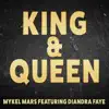 King & Queen (feat. Diandra Faye) - EP album lyrics, reviews, download