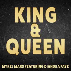 King & Queen (feat. Diandra Faye) - EP by Mykel Mars album reviews, ratings, credits