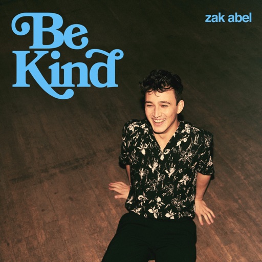 Art for Be Kind by Zak Abel